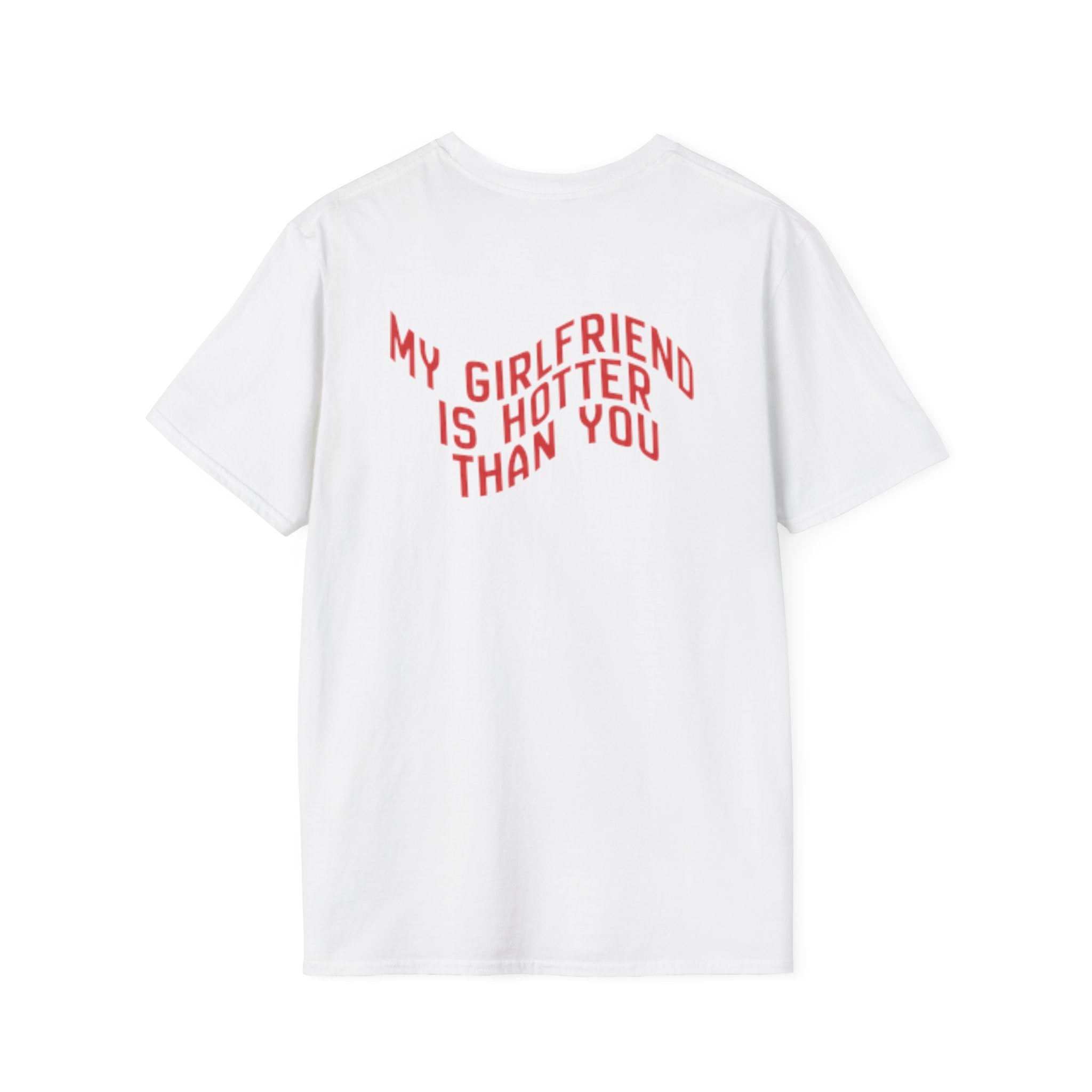 My Girlfriend Is Hotter Than You T-Shirt Graphic Text Tee, Sassy Couple Shirt