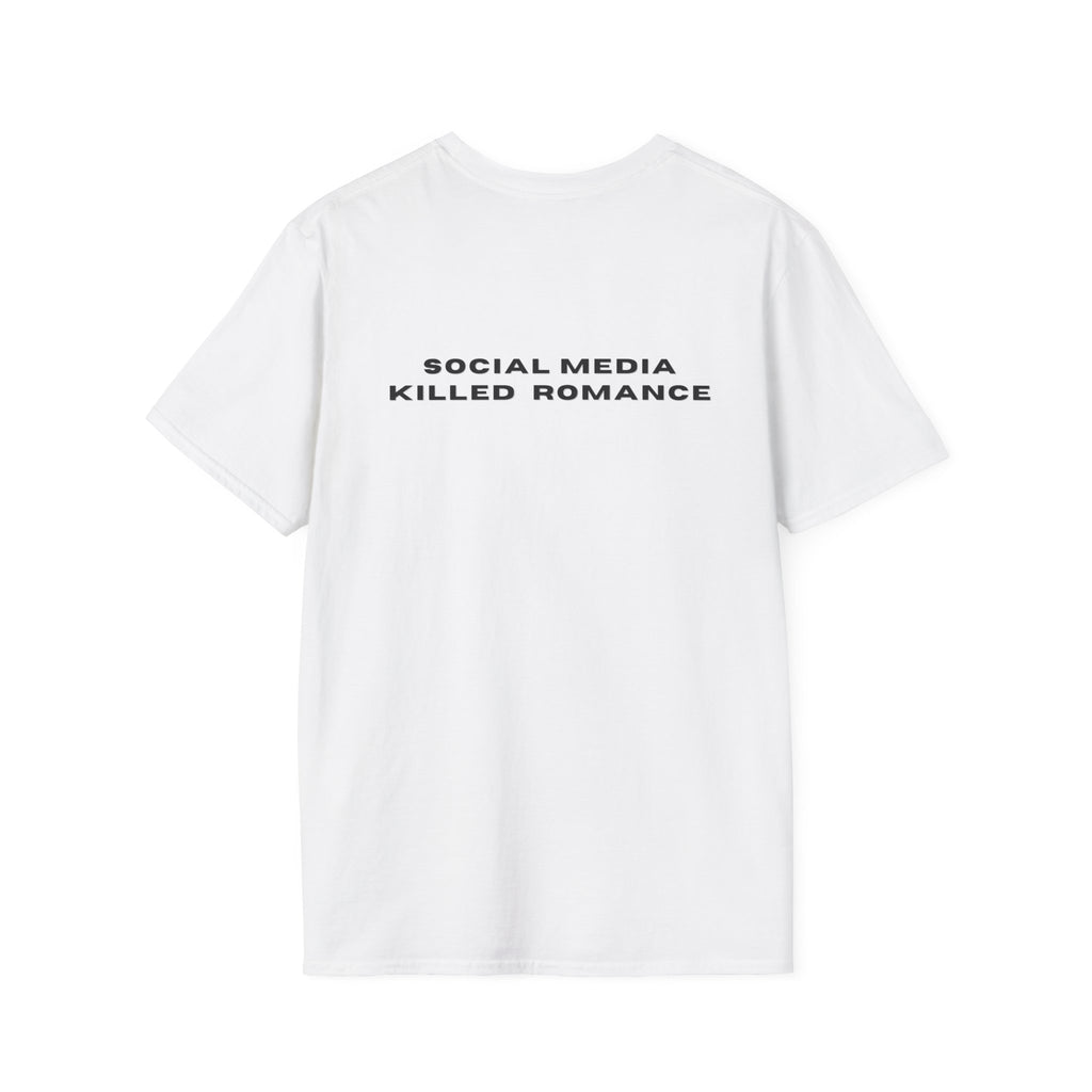 Social Media Killed Romance T-Shirt Minimal Typography, Back Print