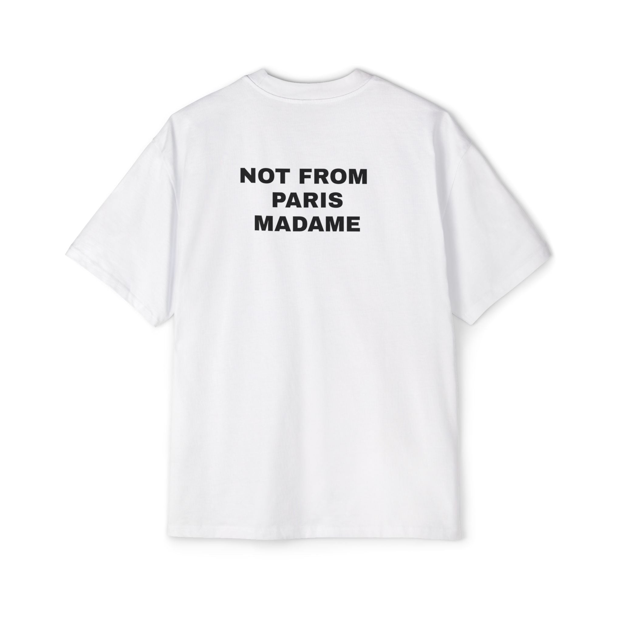 Not From Paris Madame Tee Shirt