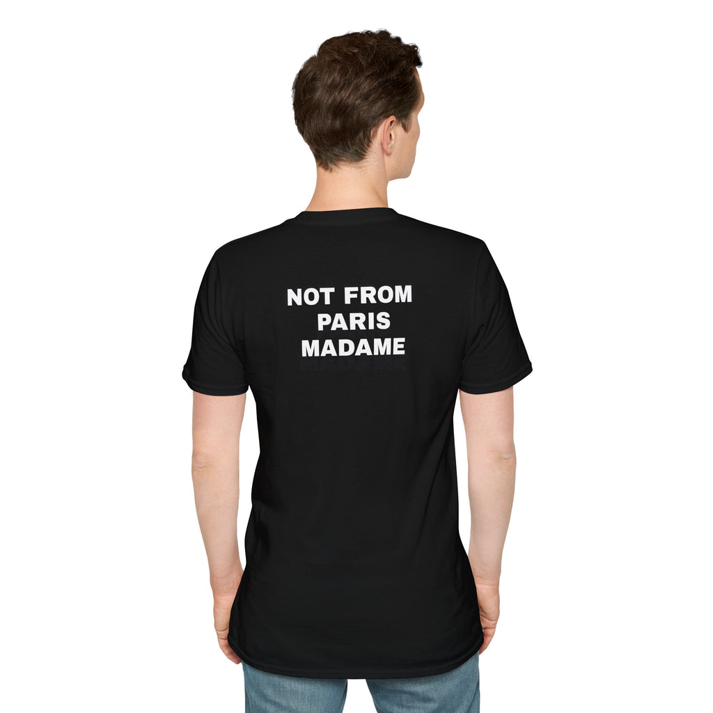 NOT FROM PARIS MADAME T-Shirt
