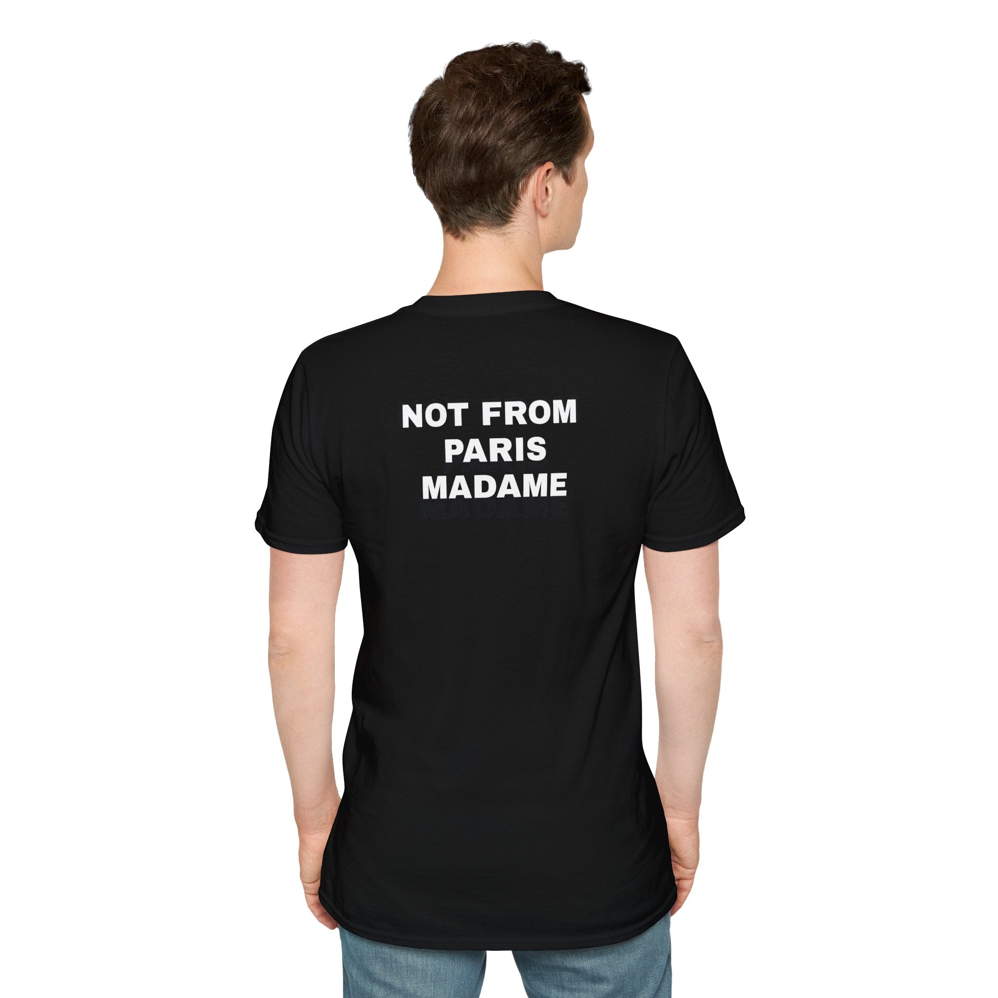 NOT FROM PARIS MADAME T-Shirt
