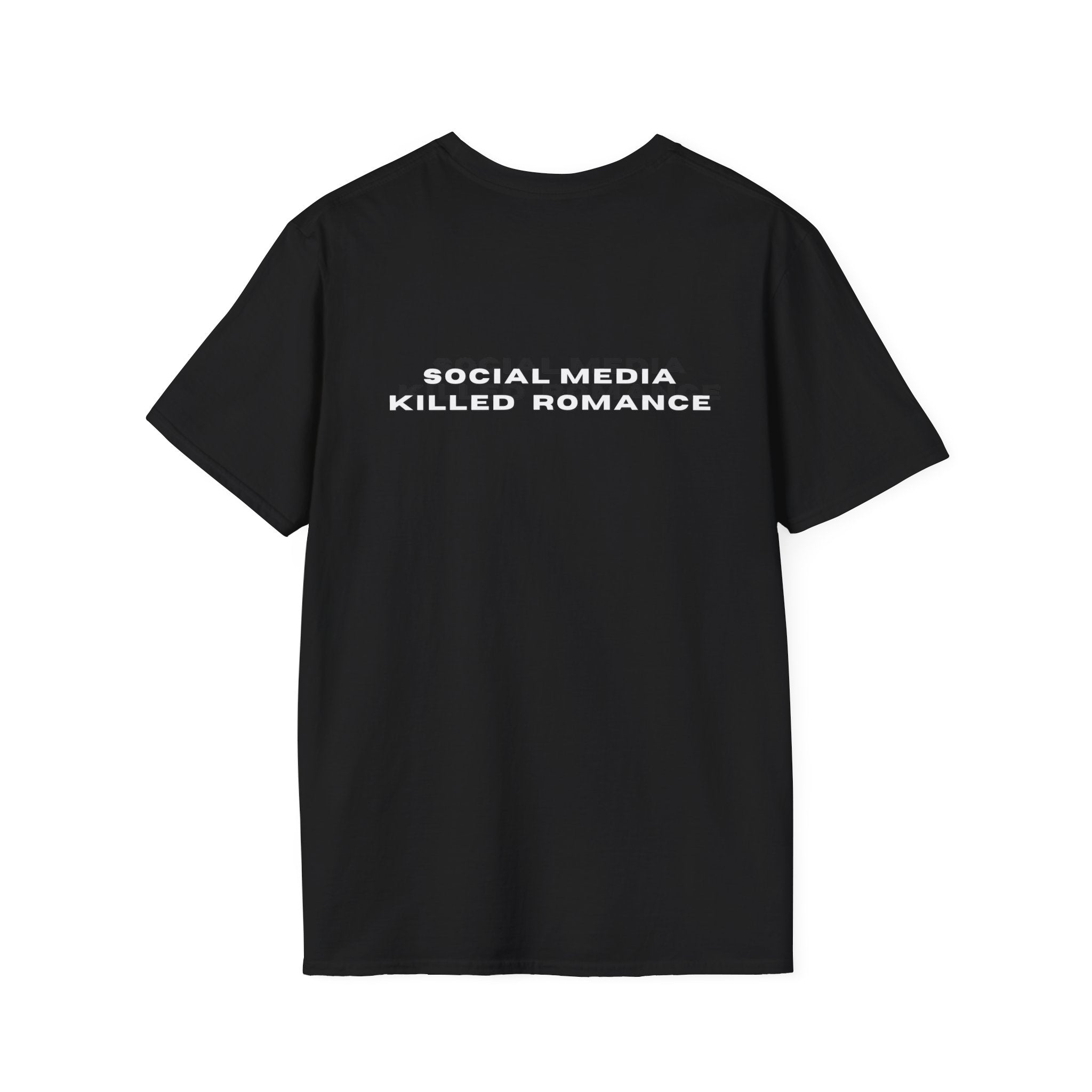 Social Media Killed Romance T-Shirt Minimal Typography, Back Print