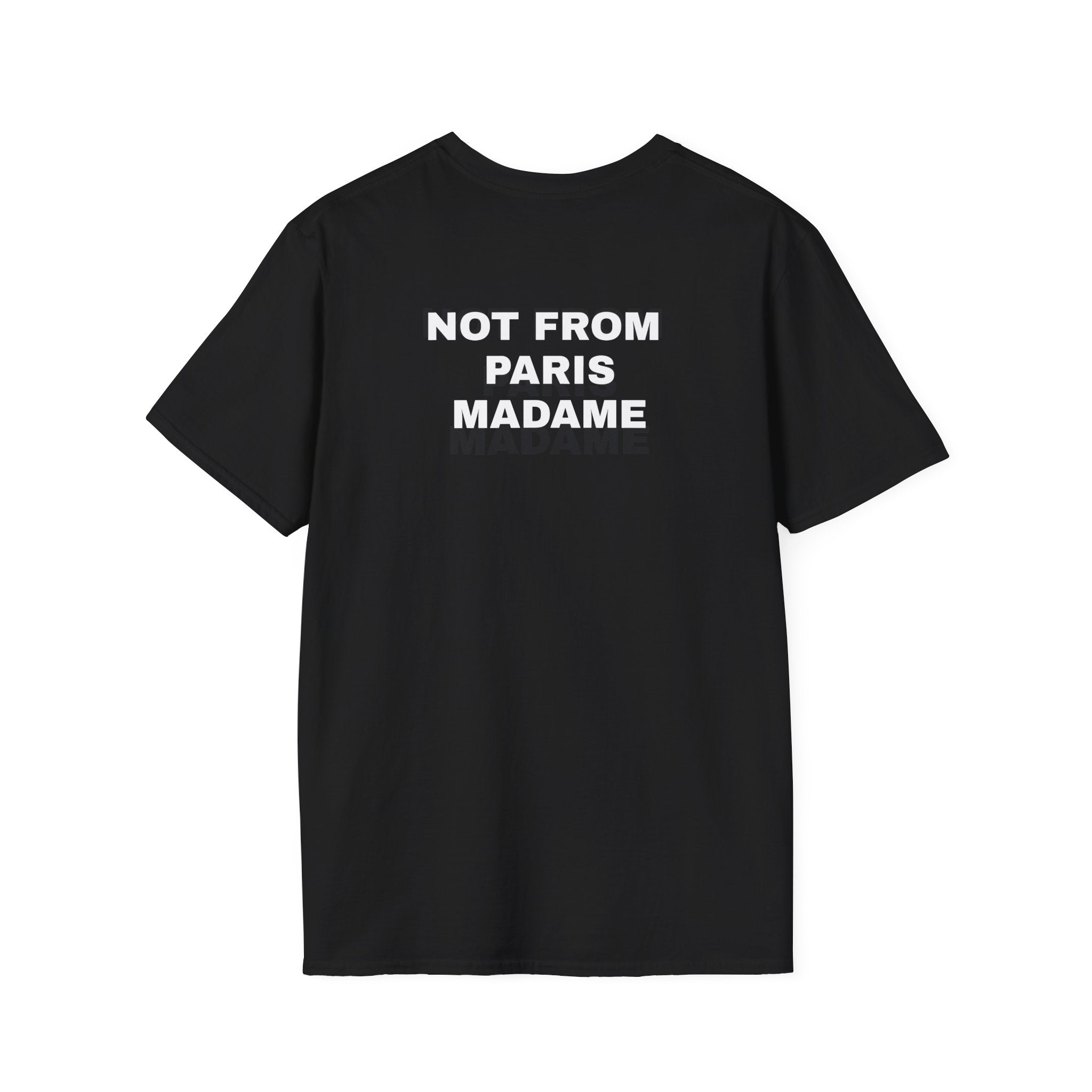 NOT FROM PARIS MADAME T-Shirt